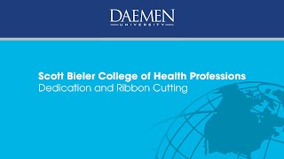 Scott Bieler College of Health Professions Dedication and Ribbon Cutting