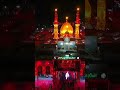 Viral Youtubeshorts Video Iraq Hussain Karbala Hussaini Shortsvideo ستوريات Shorts