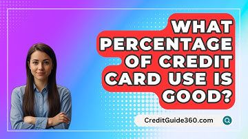 What Percentage Of Credit Card Use Is Good? - CreditGuide360.com