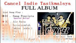 Cancel Indie Tasikmalaya - Full Album Reinkarnasi