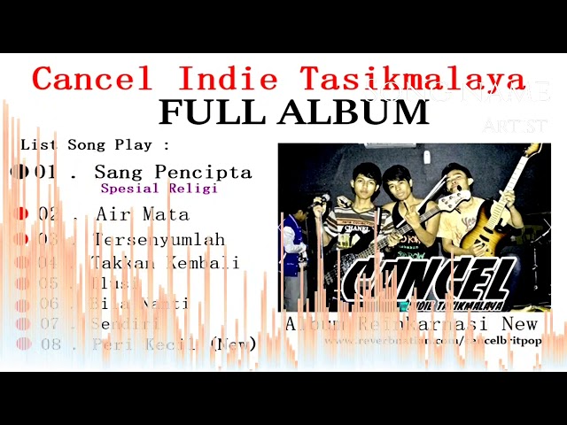 Cancel Indie Tasikmalaya - Full Album Reinkarnasi class=
