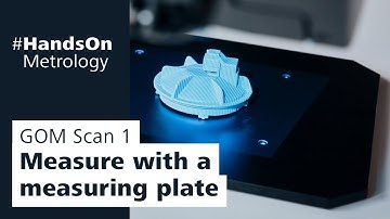 Optical 3D scanner GOM Scan 1: Measure with a measuring plate