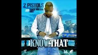2 Pistols Feat French Montana - "Know That"