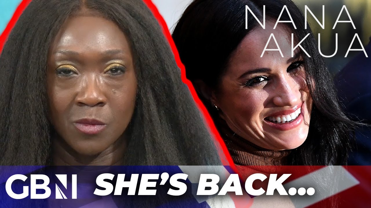 Nana Akua: So Meghan Markle’s back…