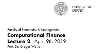 Computational Finance - Lecture 2 - Summer term 2019