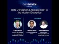 Data Unification &amp; Management in the Modern Enterprise