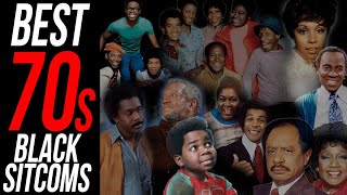 Top Black Sitcoms from the 70s
