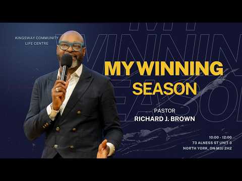 Pastor Richard Brown | My Winning Season | Mar 15th | The Year of Establishment