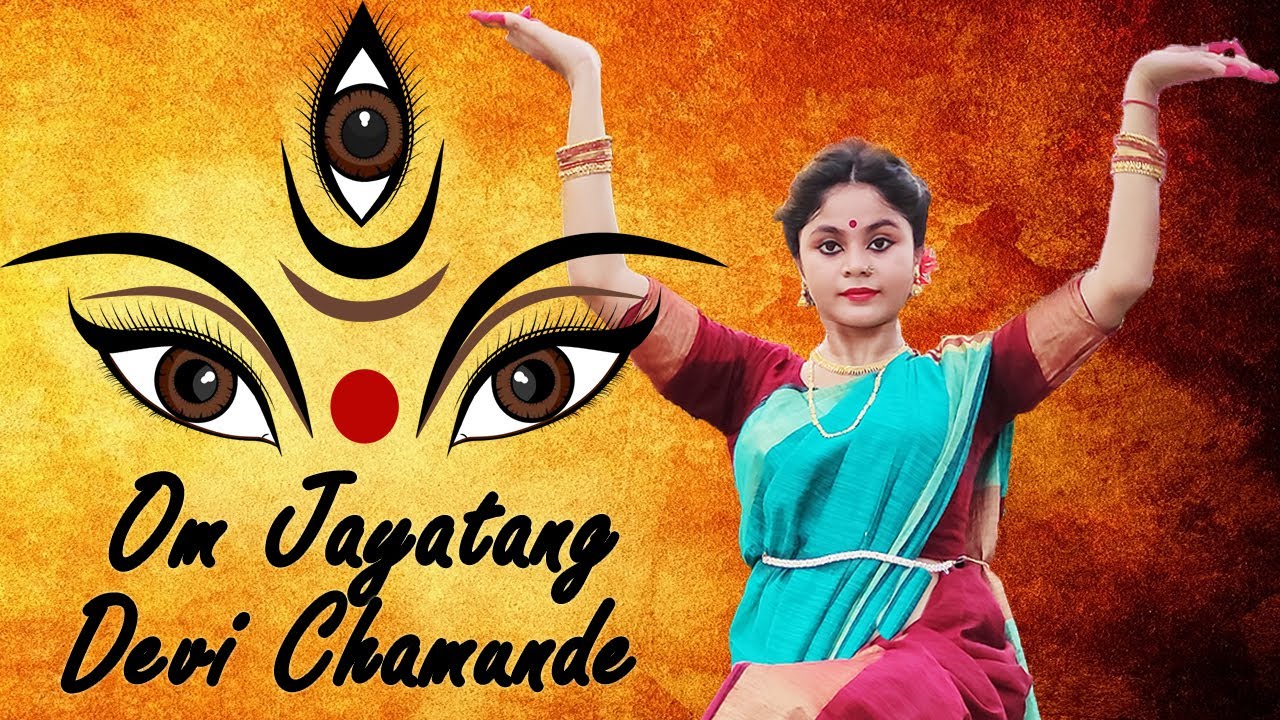 Om Jayatang Devi Chamunde | Semi-Classical Dance Cover by Payel Mondal ...