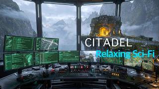 📡 CITADEL Mountain Outpost | Relaxing Sci-Fi Ambience for Focus & Deep Sleep 4K