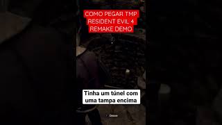 Como pegar TMP Resident Evil 4 Remake Demo #residentevil4remake #palagames #shorts