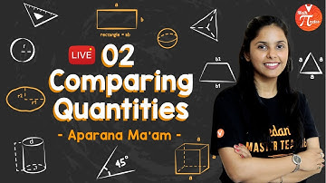 Comparing Quantities L-2 | Class 8 Maths Chapter 8 | NCERT Class 8 Maths | By Aparana Ma