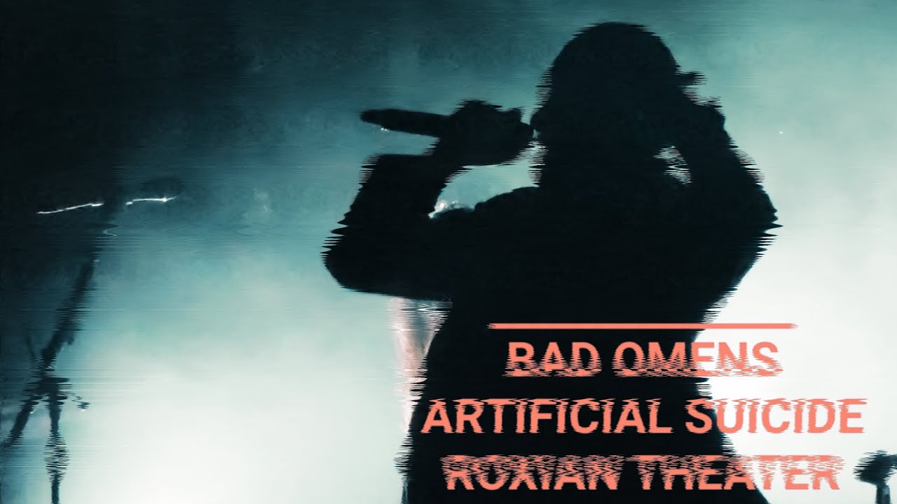 Bad Omens - "ARTIFICIAL SUICIDE" live - Roxian Theater, Pittsburgh