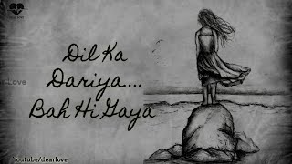 Tujhe Kitna Chahne Lage Hum Female Version WhatsApp Status || Dil Ka Dariya WhatsApp Status