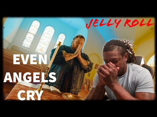 Jelly Roll "Even Angels Cry" REACTION