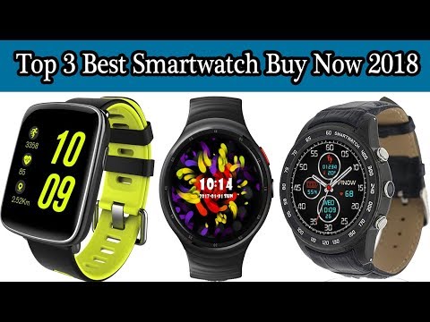 Top 3 Best Smartwatch Buy Now 2018 l New Techonology Smartwatches LEMFO FINOW KINGWEAR
