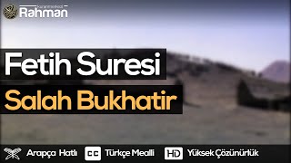 Fetih Suresi - Salah Bukhatir صلاح بوخاطر سورة الفتح