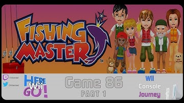 Fishing Master part 1 | Game #86 | Here Wii Go | Wii Console Journey