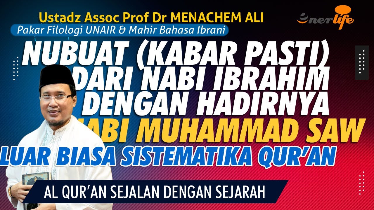 NUBUAT (KABAR PASTI) DARI NABI IBRAHIM Akan Hadirnya Nabi Muhammad Kelak | Ust MENACHEM ALI