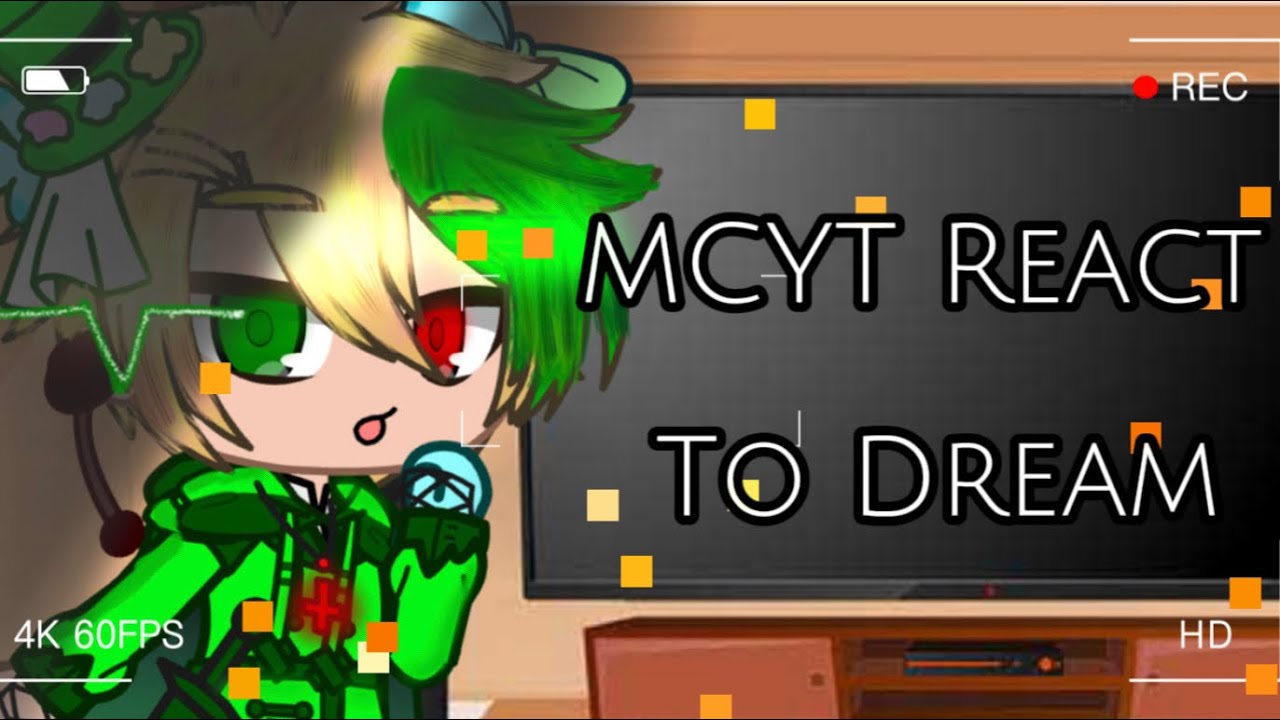 []MCYT React To Dream[]