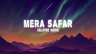 Iqlipse Nova - Mera Safar Lyrics