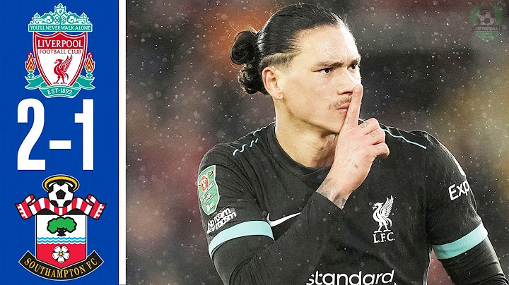 Highlights: Southampton 1-2 Liverpool | Nunez & Elliott Secure Carabao Cup Semi-Finals