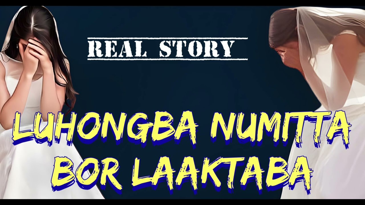 📝Luhongba Numitta Bor Laaktaba🎧