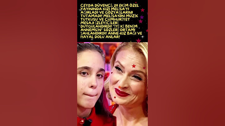 CEYDA DÜVENCİ VE KIZI MELİSA'DAN DUYGUSAL ANLAR!