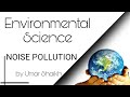 Noise Pollution | ES | GTU | environmental Science | 2021-22 syllabus