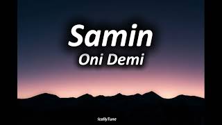 Oni Demi - Samin Lyrics