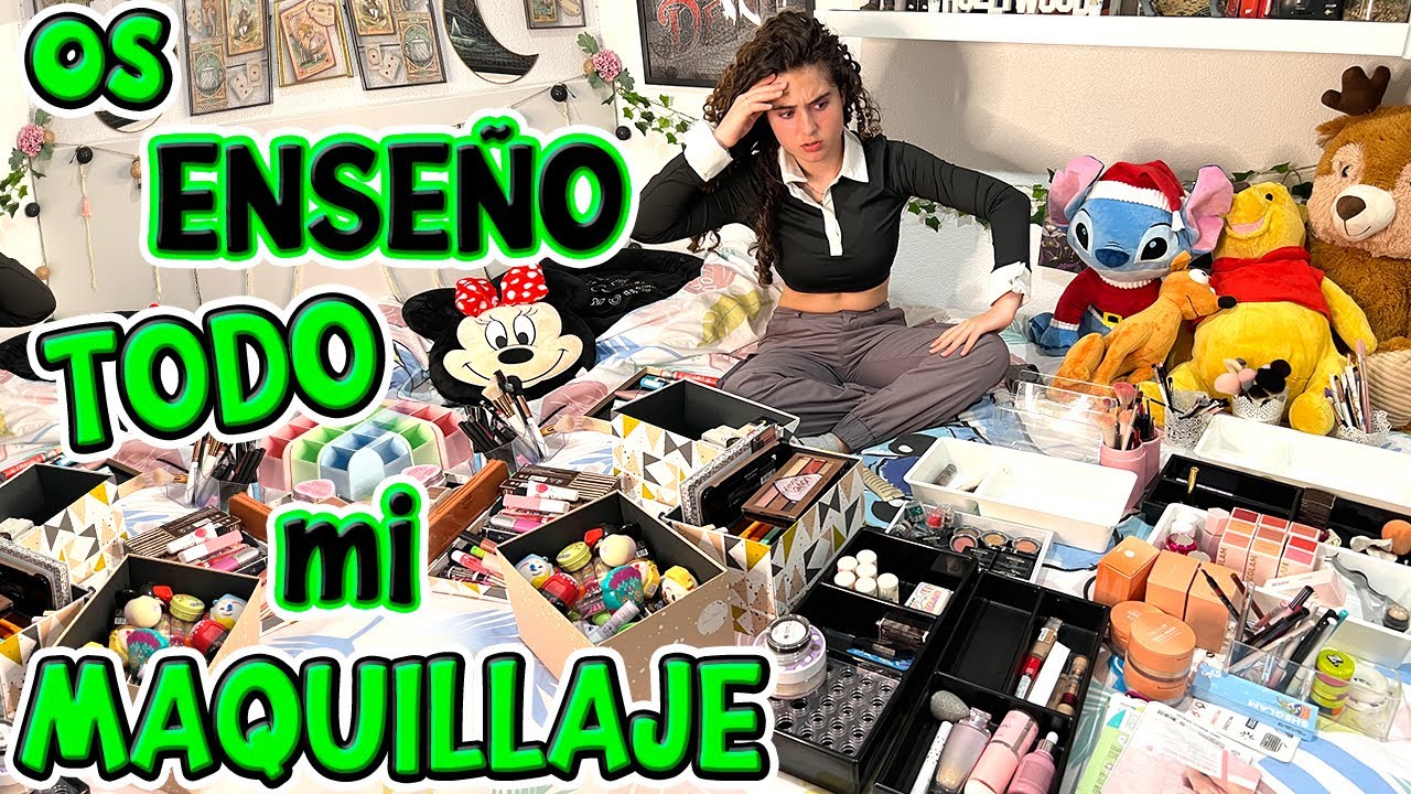 OS ENSEÑO TODO MI MAQUILLAJE ★ EL MUNDO DE CLODETT