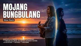 Mojang Bungbulang (Slow Rock) | Taohids