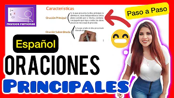 ¿Cuál es la oración principal?