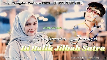Senyuman Janda Di Balik Jilbab Sutra - Lagu Dangdut Terbaru Zam Lawang - ( Official Music Video )