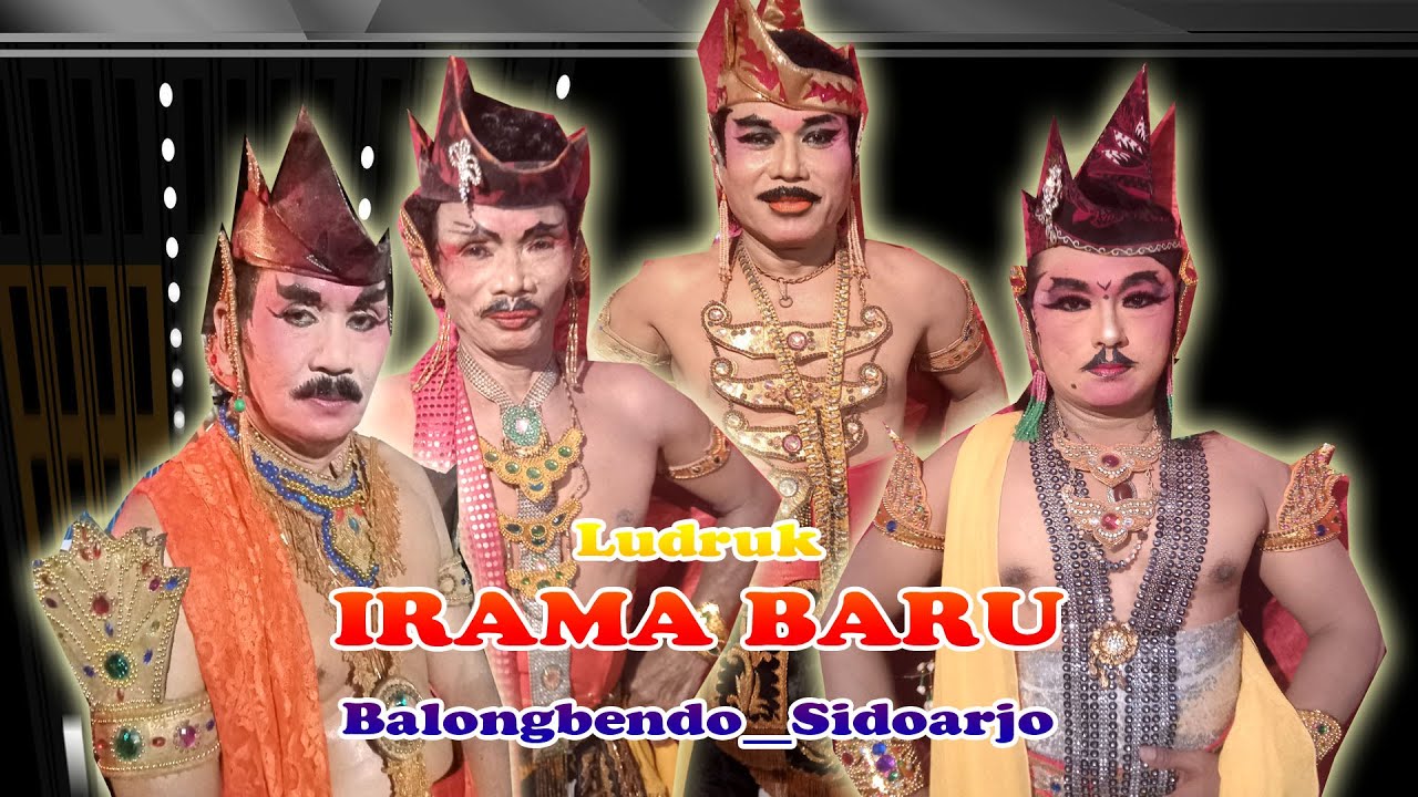 Gebyar REMO PUTRA Ludruk IRAMA BARU Pimp Bpk Bambang Sutejo (Polo) Dari Balongbendo Sidoarjo