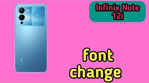 Font Setting In Infinix Note 12i, Font Size Change In Infinix Note 12i, How To Change Font Style In