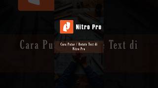 Cara Putar atau Rotate Text di Nitro Pro #tutorial #nitropro #rotatepdf