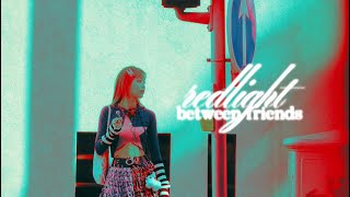 between friends - redlight (slowed down + reverb) ★