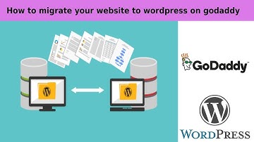 How to Migrate an Entire WordPress Site to New Host on godaddy