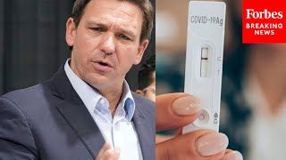 JUST IN: DeSantis Explains How Up To A Million COVID-19 Tests Expired While In Stockpile
