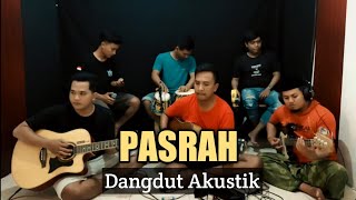 PASRAH - Leo Waldy  ||  DANGDUT AKUSTIK  |  Cover : Zhalose Coustic