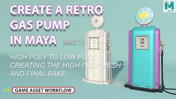 How To Create A Gas Pump In Maya | Part 11 Creating The High Poly Mesh And Final Bake