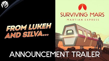 Surviving Mars “Martian Express” |  Announcement Trailer