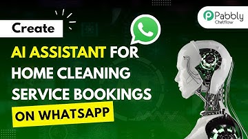 How to Automate Service Bookings with AI Assistant for Home Cleaning Services via WhatsApp