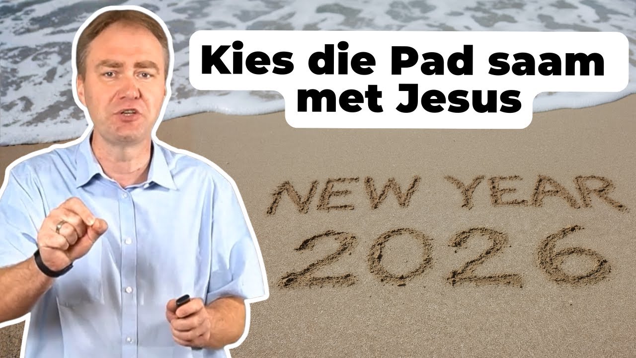 2026 - Kies die Pad saam met Jesus | Johan Delport | LIVESTREAM