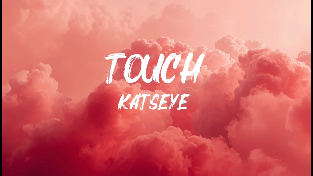 Touch - Katseye New [ Lyrics Video] - YouTube