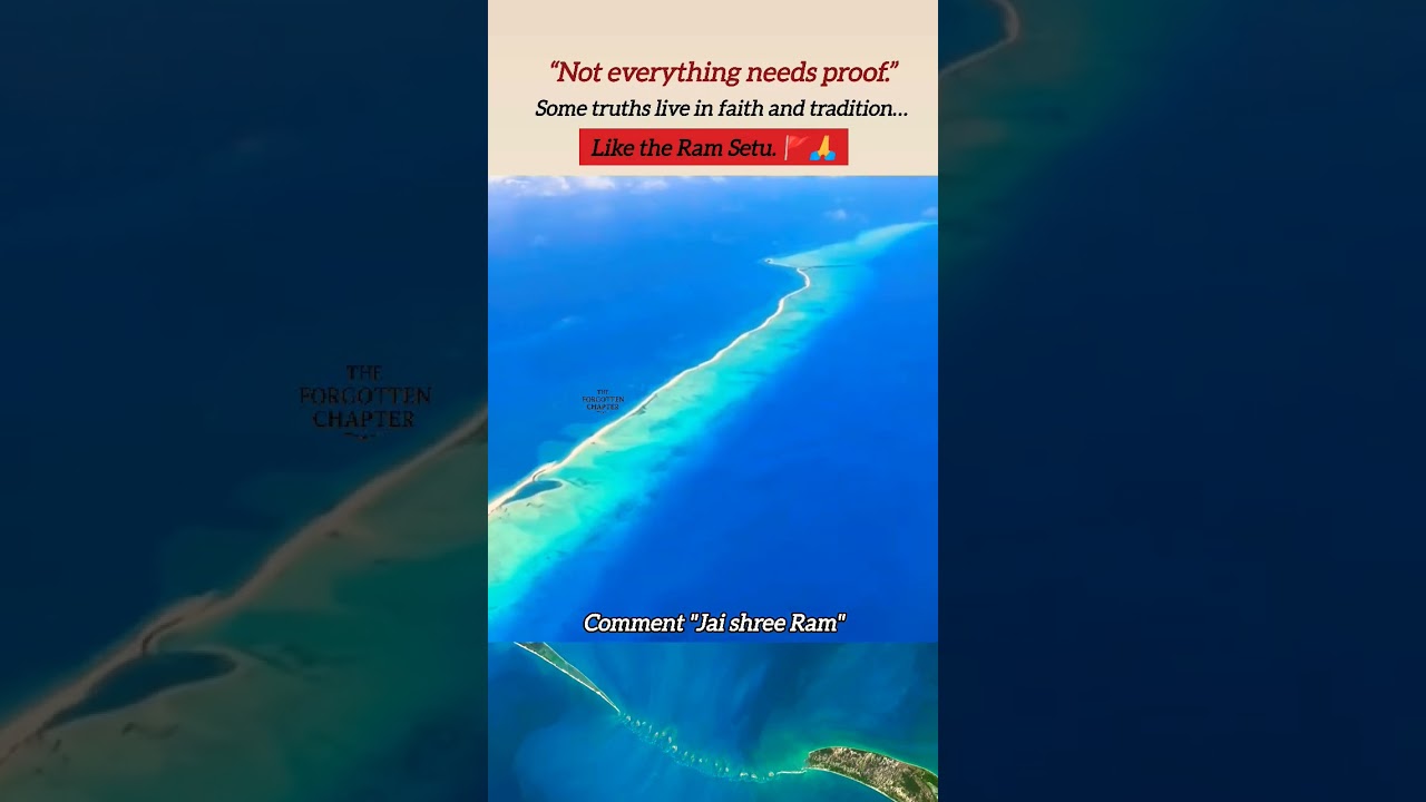 Ram Setu: Faith, Tradition & the Limits of Proof | A Mature Perspective