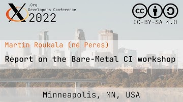 XDC 2022 Lightning | Report on the Bare-Metal CI workshop | Martin Roukala (né Peres)