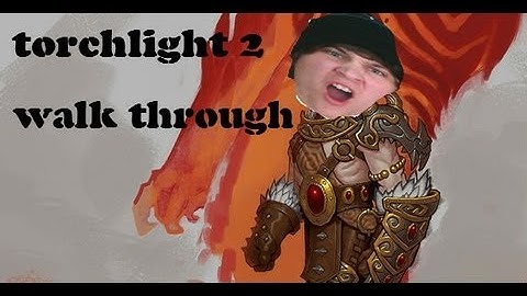 Torchlight 2 - part 2 - LAG!! w/ MrButtonShip TheWocketManT