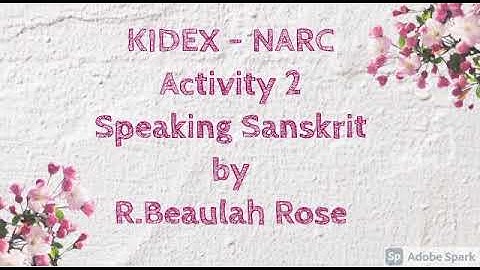 Kidex National Championship Activity 2- Speaking Sanskrit by Beulah Rose of Class 8( Age 12-14)
